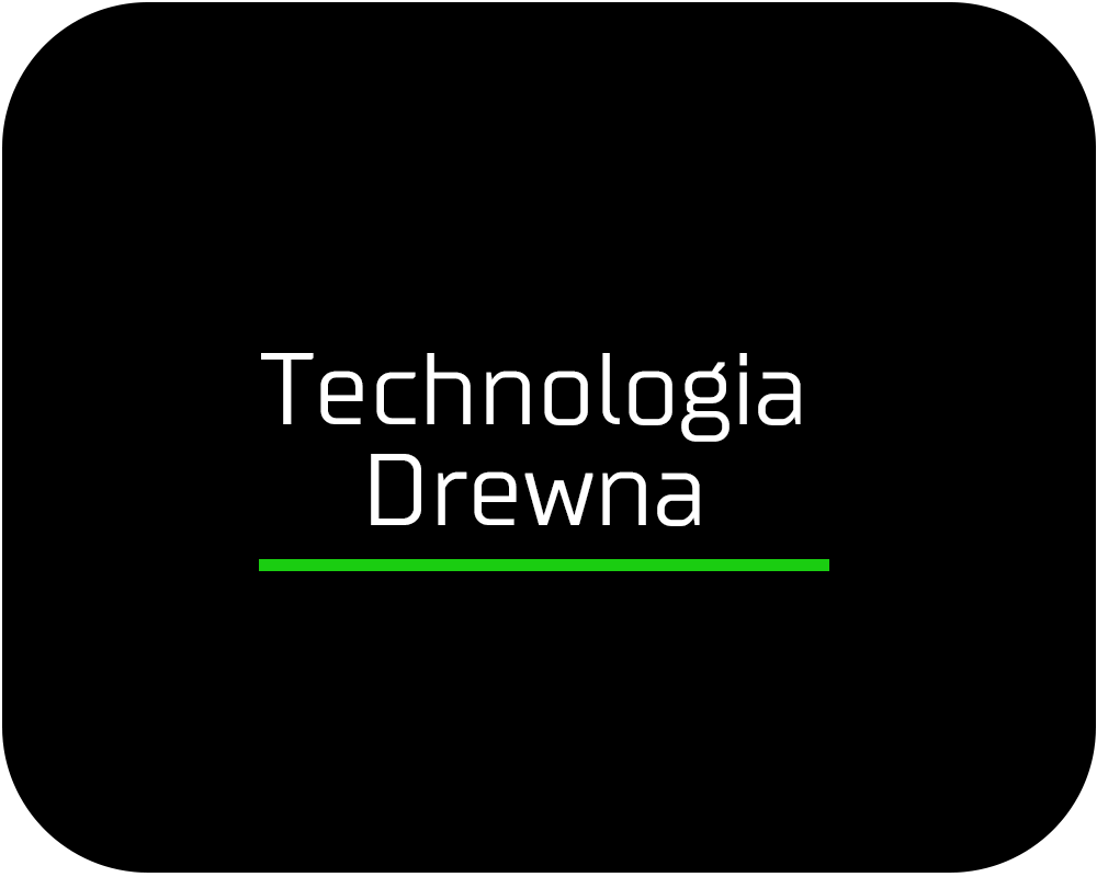 Technologia Drewna