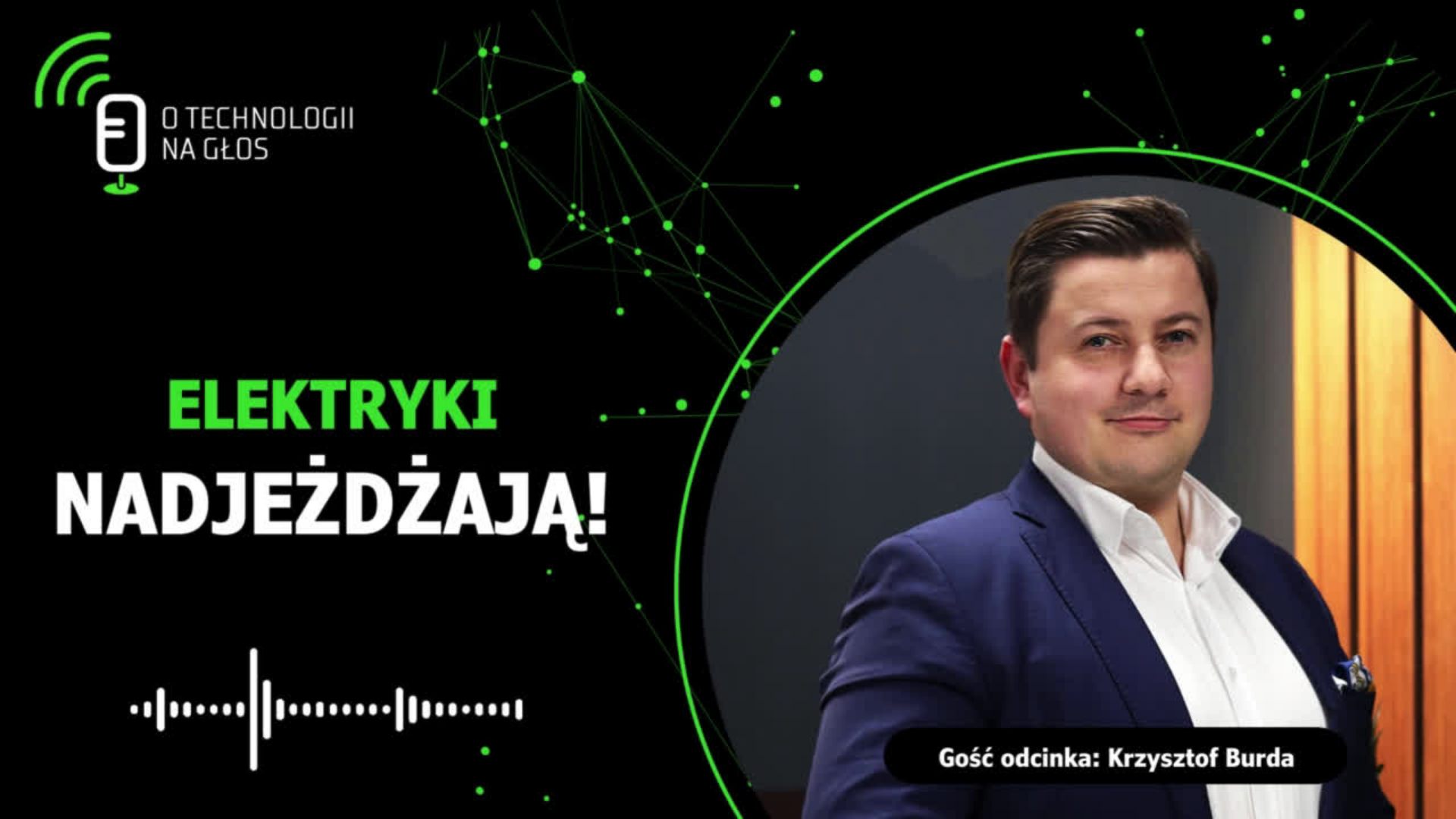 Krzysztof Burda, gość podcastu "O technologii na głos"