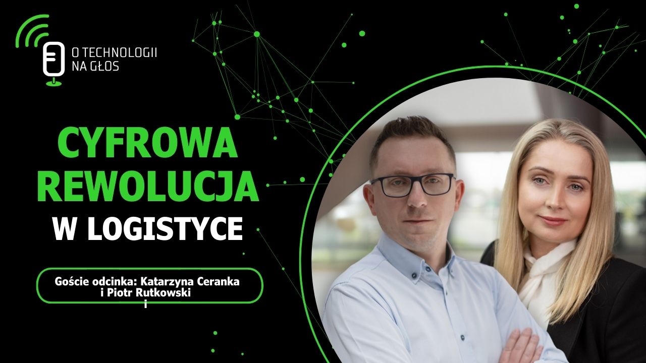 Cyfrowa Rewolucja w logistyce - podcast