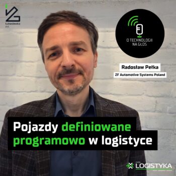 Radosław Pełka, gość podcastu "O technologii na głos" poświęconego pojazdom definiowanym programowo