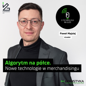 Paweł Majsiej, gość podcastu O technologii na głos